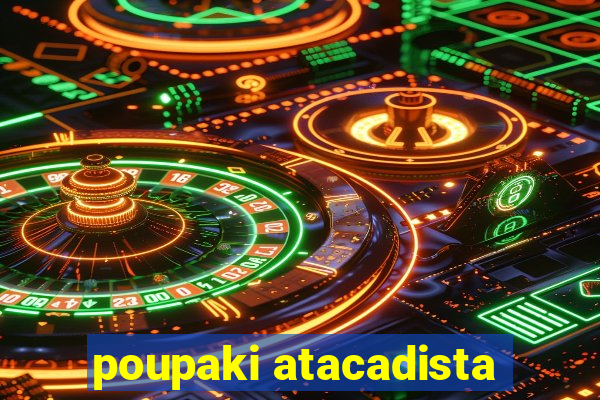 poupaki atacadista